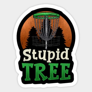 Stupid Tree Disc Golf T-Shirt | Funny Frisbee Golf Sticker